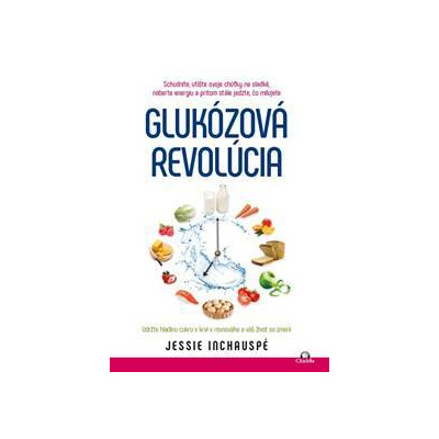Glukózová revolúcia - Jessie Inchauspe