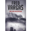 Un lieu incertain (Fred Vargas)(Brožovaná)