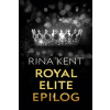 Royal Elite Epilog - Kent Rina