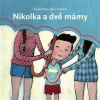 Nikolka a dvě mámy - Malý Radek