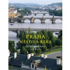 Praha- Město a řeka - Kateřina Bečková