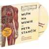 Mlýn na mumie - audiokniha