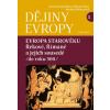 Dějiny Evropy 1: Evropa starověku Řekové Římané a jejich sousedé do roku 500 - Jarmila Bednaříková Michal Habaj Markéta Melounová