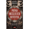 Případ mizejících nevěstek - Novotná Martina