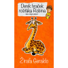Deník hraček rošťáka Robina Žirafa Geraldo - Angie Lake, Ken Lake