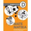 Matematika D - pracovný zošit (SJ) - Hejný Milan, Eichlerová Kateřina, Šalom Pavel