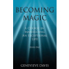 Becoming Magic