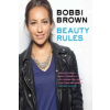 Bobbi Brown Beauty Rules