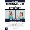 Přecitlivělí lidé a introverti
