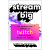 Stream Big