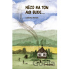 Něco na tom asi bude... - Ladislava Horová