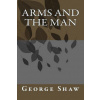 Arms and the Man (George Bernard Shaw)(Brožovaná)