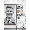 Som Baťa, dokážem to! - Jozef Banáš - online doručenie
