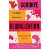 Goodbye Globalization (Elisabeth Braw)