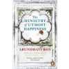 The Ministry of Utmost Happiness - Arundhati Roy, Penguin
