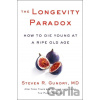 The Longevity Paradox - Steven R. Gundry