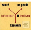 Zvu tě na poušť Karakum… (Ivan Mizera, Jan Vodňanský)