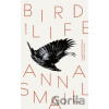 Bird Life - Anna Smaill