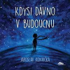 Kdysi dávno v budoucnu
