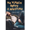 Na vlnách sektu a nikotinu - Michal Sabó