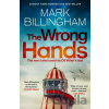 The Wrong Hands - Mark Billingham