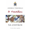 S Františkom NA CESTÁCH