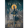 When Among Crows