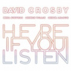 Crosby David - Here If You Listen / Digipack [CD]