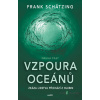 Vzpoura oceánů: Vzpoura oceánů - Frank Schätzing - online doručenie