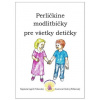 Perličkine modlitbičky pre všetky detičky | Ingrid Peťkovská, Igor Peťkovský