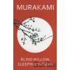 Blind Willow, Sleeping Woman - Haruki Murakami