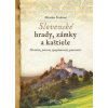 Slovenské hrady, zámky a kaštiele - Monika Srnková