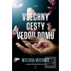 Všechny cesty vedou domů (Melissa Wiesner)