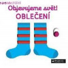 Objevujeme svět! Oblečení - autor neuvedený