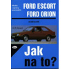 Ford Escort, Ford Orion od 8/80 do 8/90 (Hans Rüdiger Etzold)