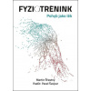 Fyziotrénink - Pohyb jako lék