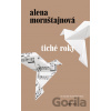 Tiché roky - Alena Mornštajnová
