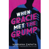 When Gracie Met The Grump