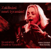 Zaoralová Helena,Mirek Vodrážka - Zaklínání / smrt tyranům! [CD]