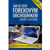 Jak se stát forexovým ob… (Ondřej Hartman)