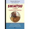 Shiatsu a základy tradiční čínské medicíny