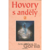 Hovory s anděly 2 - Anna Sádlová