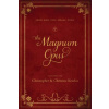 The Magnum Opus: Seek and You Shall Find