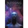 Blessing Your Body (DR. PAM LEGATE N.D.)(Brožovaná)