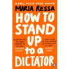 How to Stand Up to a Dictator