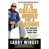 It's Called Work for a Reason! (Larry Winget)(Brožovaná)