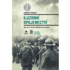 Iluzorní spojenectví - Role Itálie v procesu formování Československa - Lamberto Ferranti
