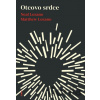 Otcovo srdce - Matthew Lozano, Neal Lozano