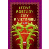 Léčivé rostliny Číny a Vietnamu - Pavel Valíček