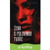 E-kniha Žena s polovinou tváře - Radoslav Kozák